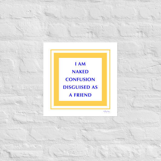 Photo paper poster: Naked Confusion (Reflections / Questions collection)